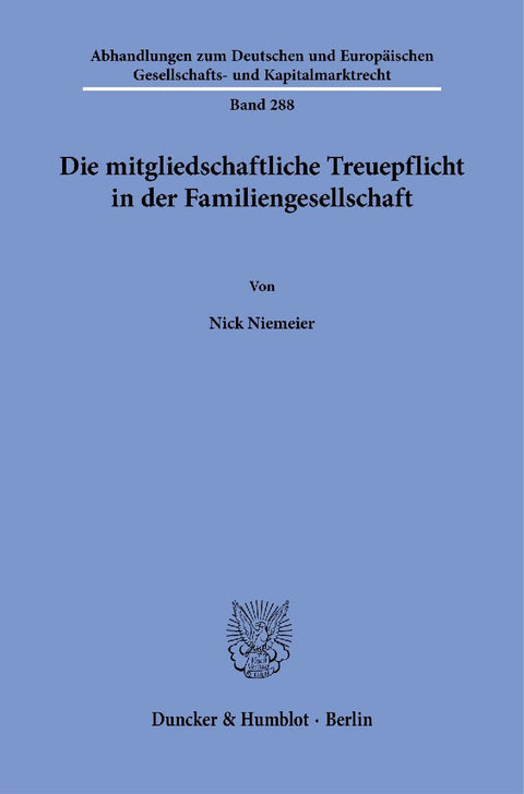Die mitgliedschaftliche Treuepflicht in der Familiengesellschaft