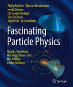 Fascinating Particle Physics