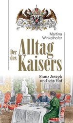Der Alltag des Kaisers