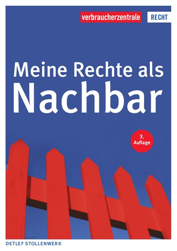 Meine Rechte als Nachbar