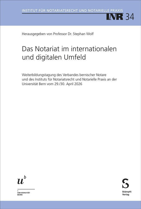 Das Notariat im internationalen und digitalen Umfeld