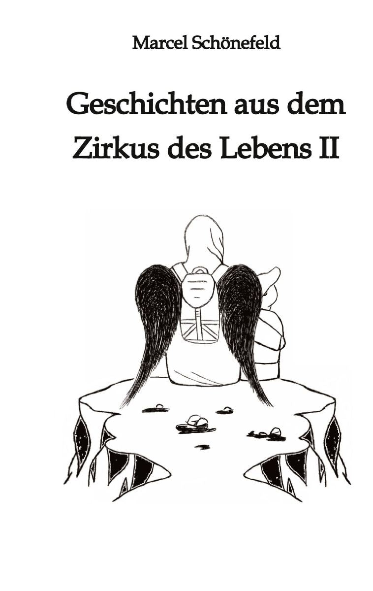 Geschichten aus dem Zirkus des Lebens II