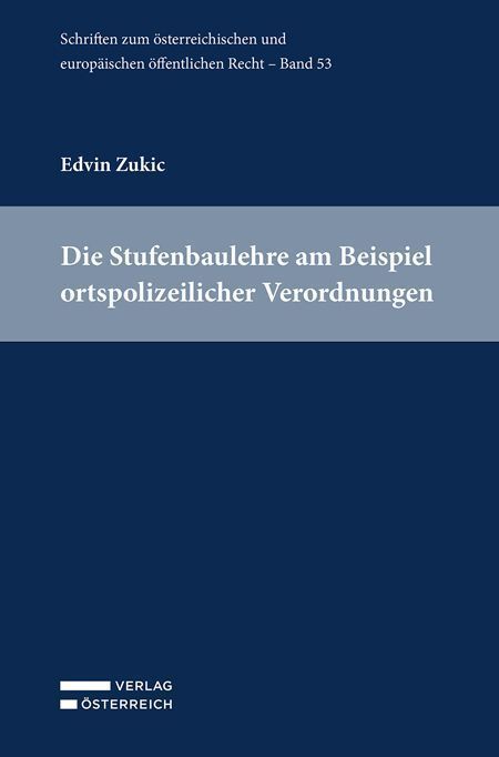 Die Stufenbaulehre am Beispiel ortspolizeilicher Verordnungen
