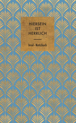 Notizbuch 'Hiersein ist herrlich'