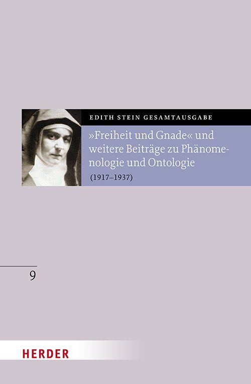 "Freiheit und Gnade" und weitere Beiträge zu Phänomenologie und Ontologie