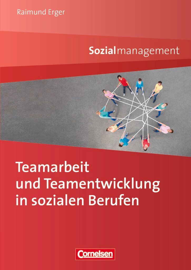 Teamarbeit und Teamentwicklung in sozialen Berufen