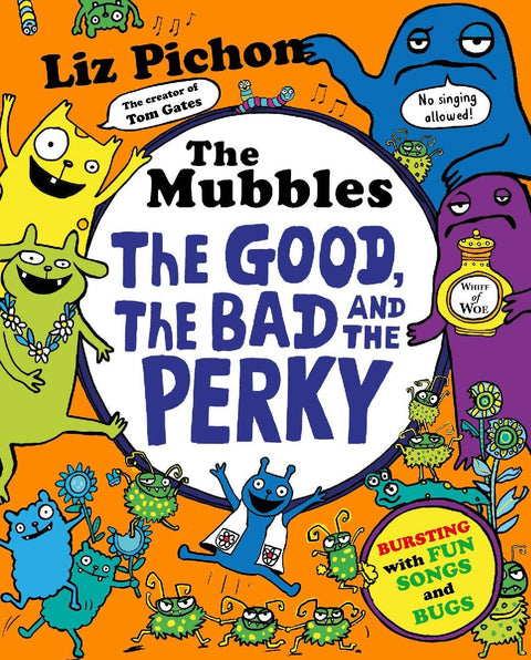 The Mubbles: The Good, The Bad and the Perky