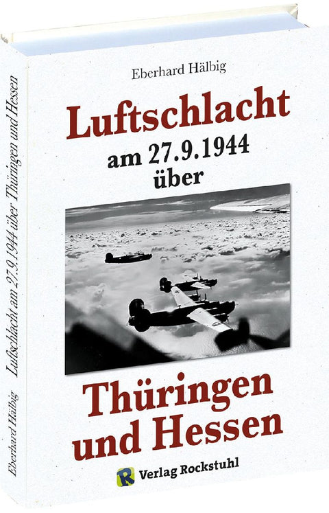 Luftschlacht am 27.9.1944 über Thüringen und Hessen