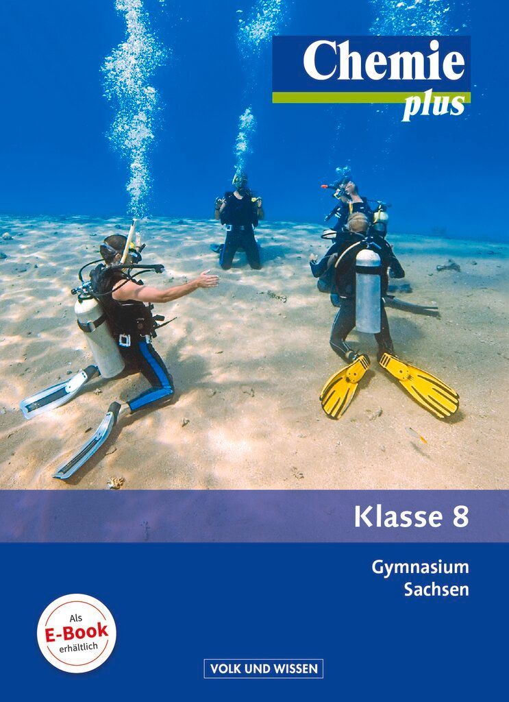 Chemie plus 8. Schuljahr Schülerbuch. Gymnasium Sachsen