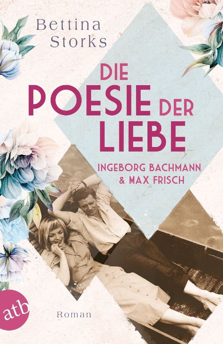 Ingeborg Bachmann und Max Frisch - Die Poesie der Liebe | Taschenbuch ...