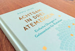 Achtsam in drei Atemzügen