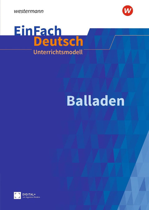 Balladen: Klasse 5 - 9. EinFach Deutsch Unterrichtsmodelle