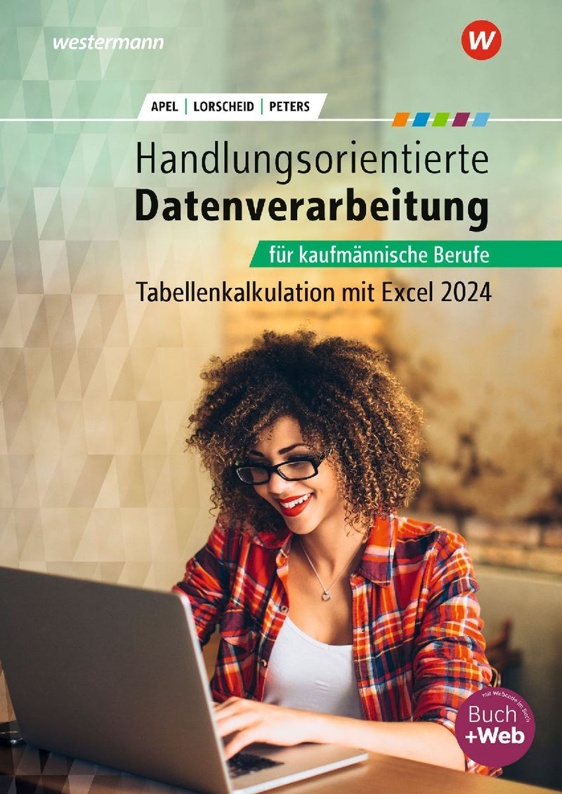 Handlungsorientierte Tabellenkalkulation für kaufmännische Berufe
