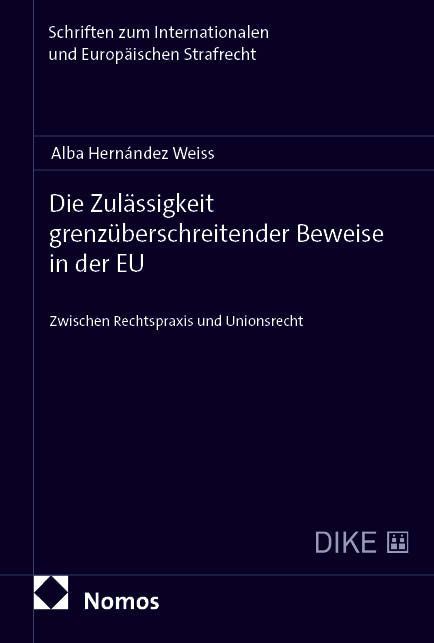 Die Zulässigkeit grenzüberschreitender Beweise in der EU