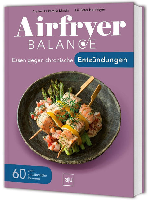 Airfryer Balance - Essen gegen chronische Entzündungen