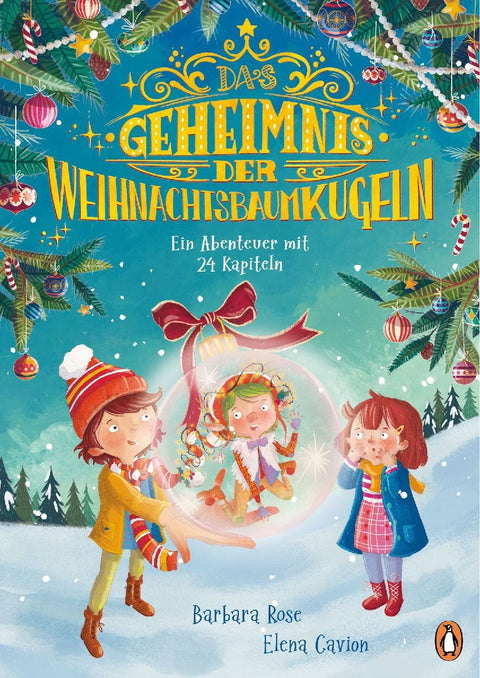 Das Geheimnis der Weihnachtsbaumkugeln - Ein Abenteuer mit 24 Kapiteln