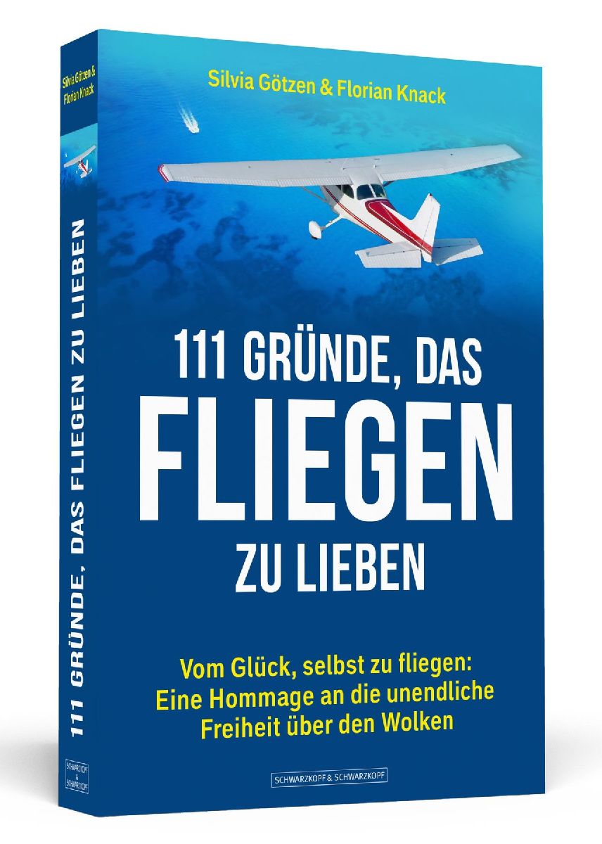 111 Gründe, das Fliegen zu lieben