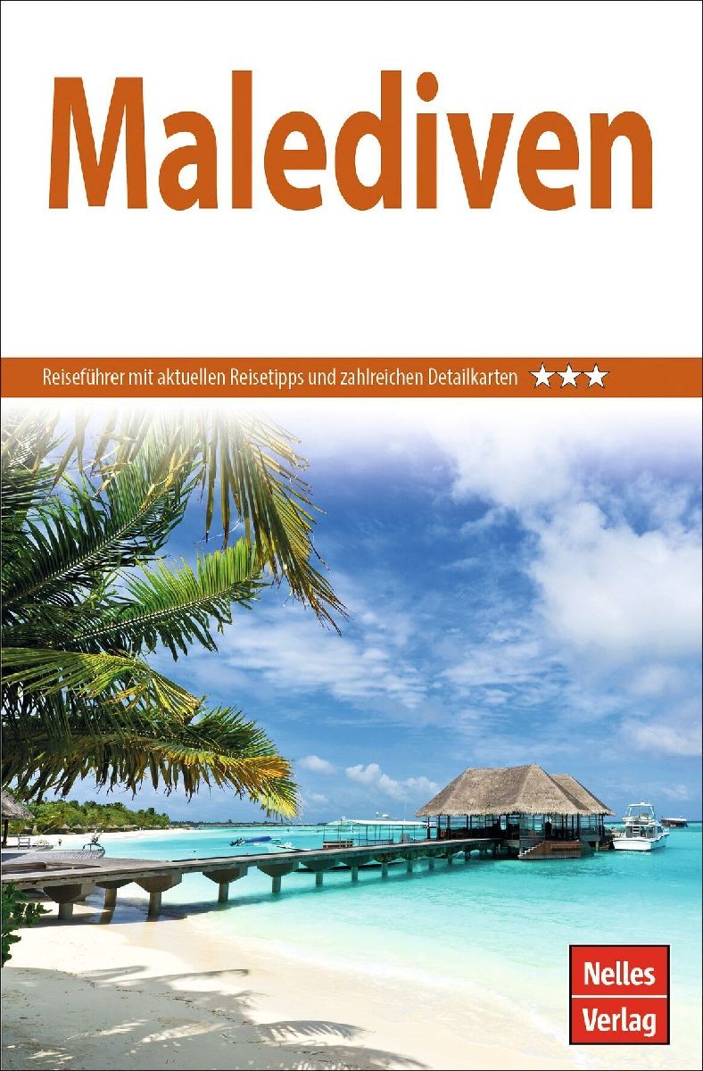 Nelles Guide Reiseführer Malediven 2022/23