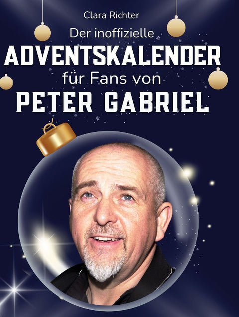 Der inoffizielle Adventskalender für Fans von Peter Gabriel