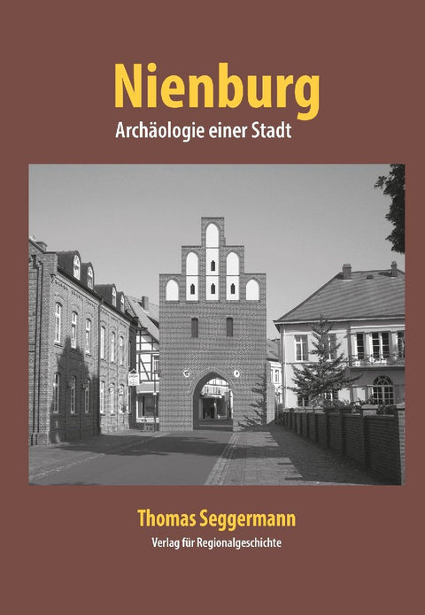 Nienburg - Archäologie einer Stadt
