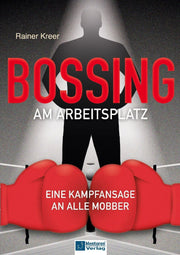 Bossing am Arbeitsplatz