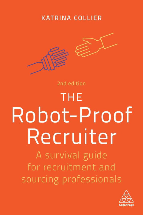 The Robot-Proof Recruiter