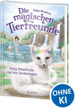 Die magischen Tierfreunde (Band 23) - Polly Polarfuchs und der Zauberregen
