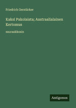 Kaksi Pakolaista; Austraalialainen Kertomus
