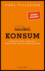 Konsum - Warum wir kaufen, was wir nicht brauchen