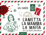 Lametta La Mamma La Mafia