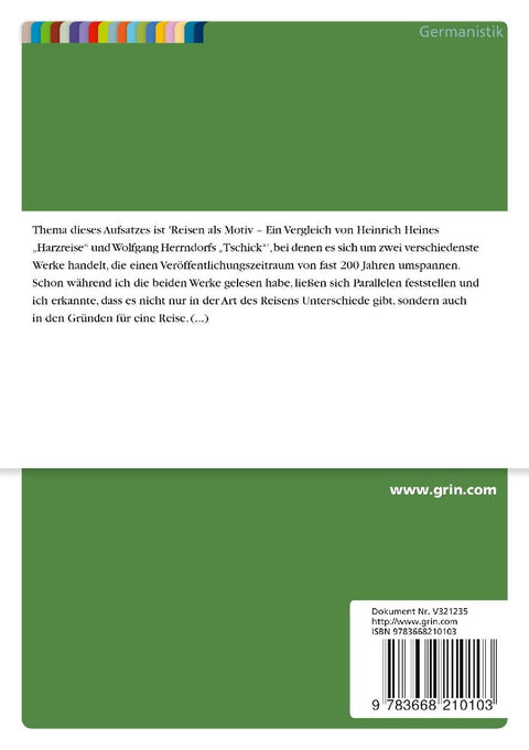 Reisen als Motiv in der Literatur. Ein Vergleich von Heines "Harzreise" und Herrndorfs "Tschick"