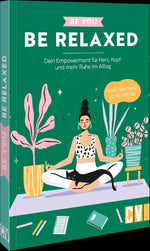 Be You - Be Relaxed