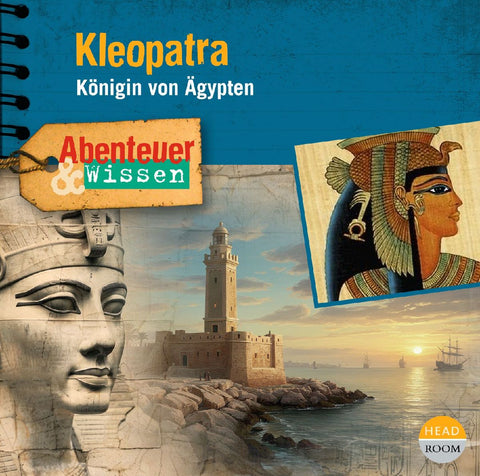 Abenteuer & Wissen: Kleopatra