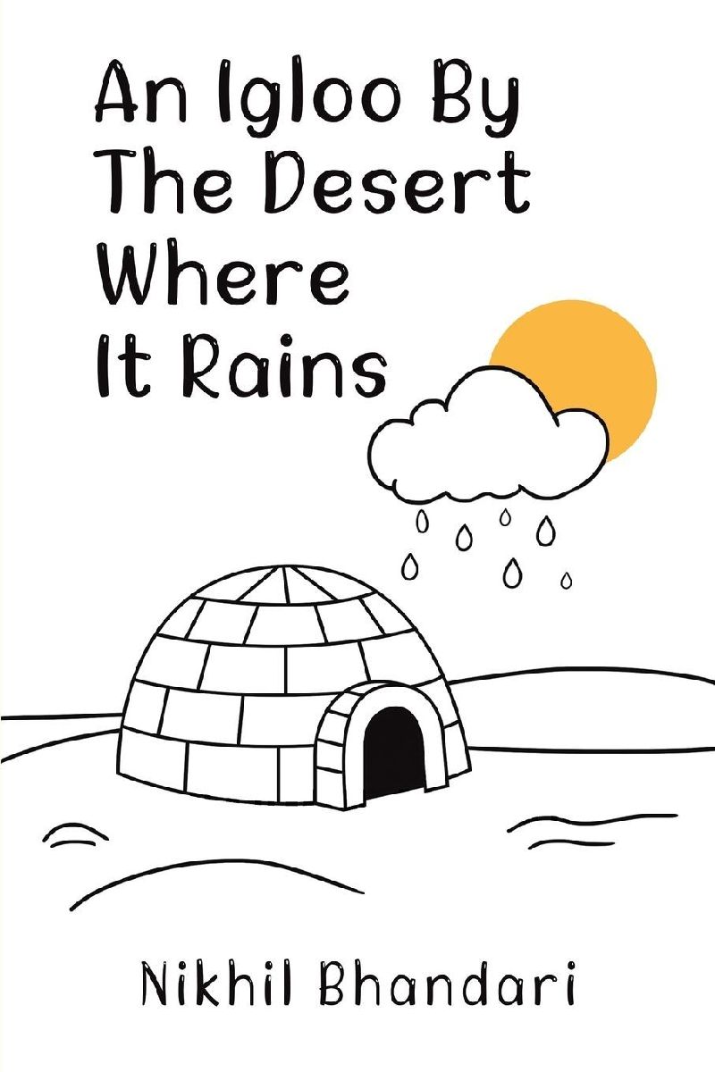 An Igloo by the Desert Where It Rains