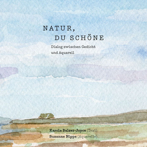Natur, du Schöne