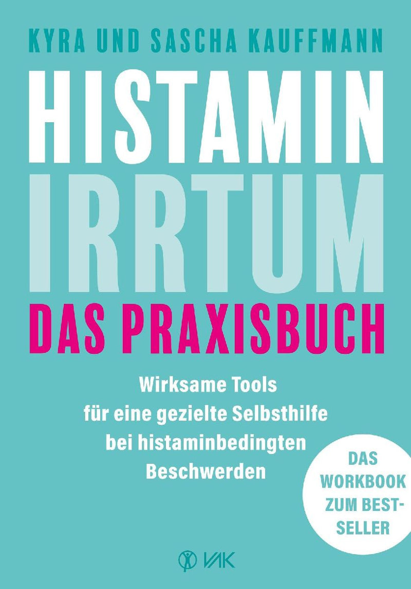 Histamin-Irrtum - Das Praxisbuch