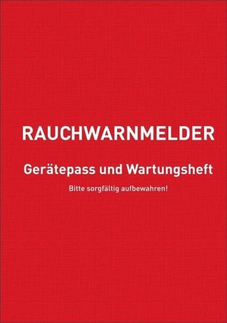 Rauchwarnmelder Gerätepass und Wartungsheft