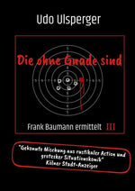 Die ohne Gnade sind