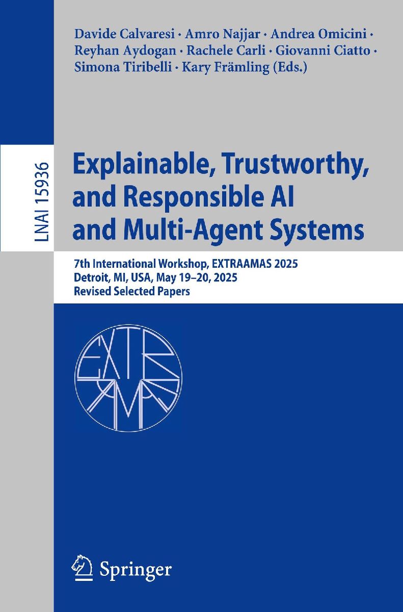 Explainable, Trustworthy, and Responsible AI and Multi-Agent Systems