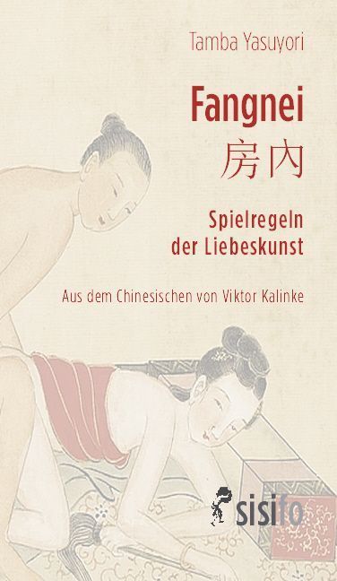 Fangnei. Spielregeln der Liebeskunst