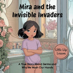 Mira and the Invisible Invaders, Little Life Lessons