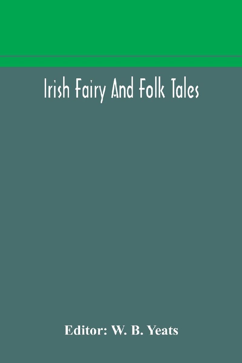 Irish Fairy And Folk Tales