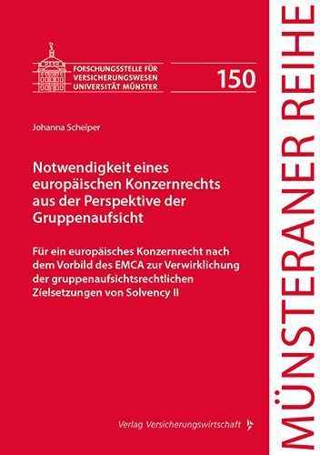Notwendigkeit eines europäischen Konzernrechts aus der Perspektive der Gruppenaufsicht