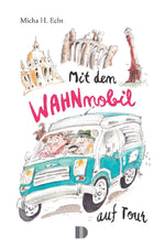 Mit dem WAHNmobil auf Tour