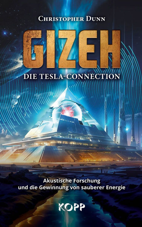 Gizeh - Die Tesla-Connection