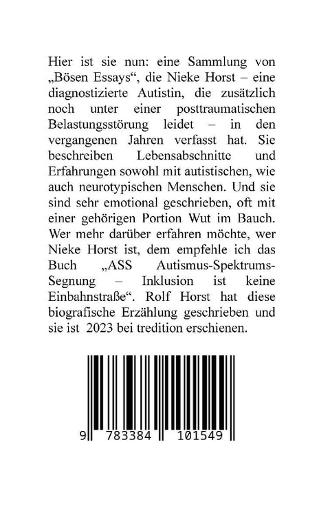 Böse Essays - Autismus, Psychotherapie, PTBS, Sucht, Alkoholismus, Neurodiversität, Postwachstum, Zen, Christenheit, Permakultur, Ökologie, ökolog. Fußabdruck, Diversität, Trauma, Insomnie