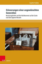 Erinnerungen einer ungewünschten Generation