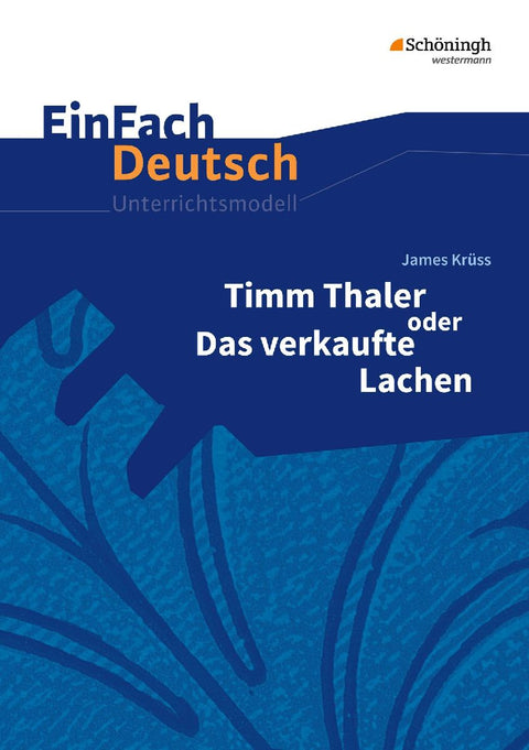 Timm Thaler oder Das verkaufte Lachen. EinFach Deutsch Unterrichtsmodelle