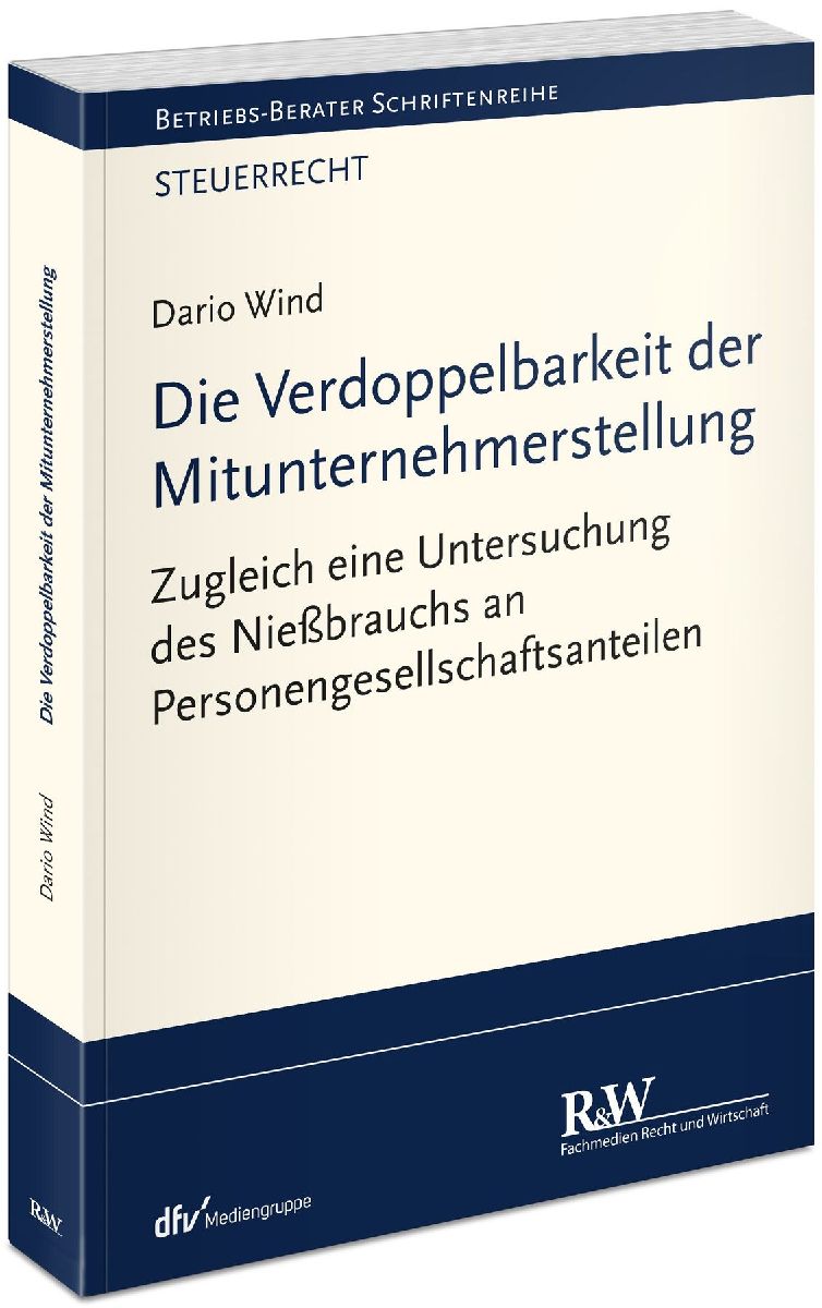 Die Verdoppelbarkeit der Mitunternehmerstellung