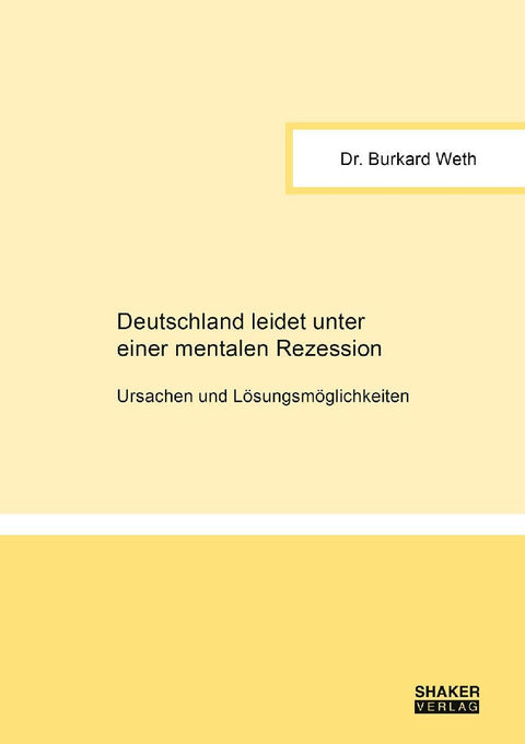 Deutschland leidet unter einer mentalen Rezession